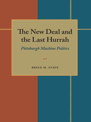 cover image of The New Deal and the Last Hurrah